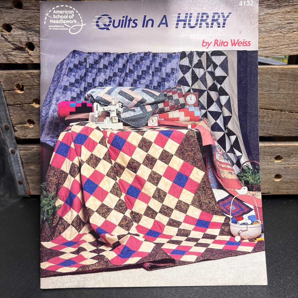 Quilts In A HURRY by Rita Weiss American School of Needlework Pattern Book 4132